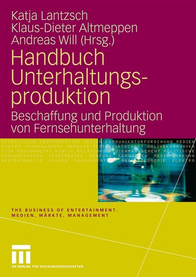Katja Lantzsch, Klaus-Dieter Altmeppen, Andreas Will - Handbuch Unterhaltungsproduktion, Inbunden