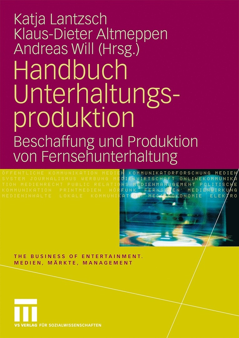 Katja Lantzsch, Klaus-Dieter Altmeppen, Andreas Will - Handbuch Unterhaltungsproduktion, Inbunden