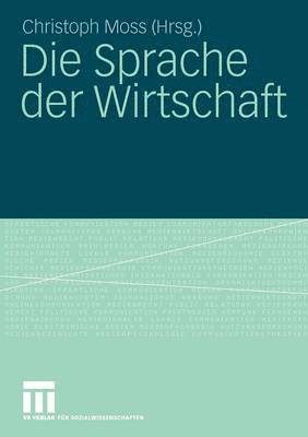 bokomslag Die Sprache der Wirtschaft