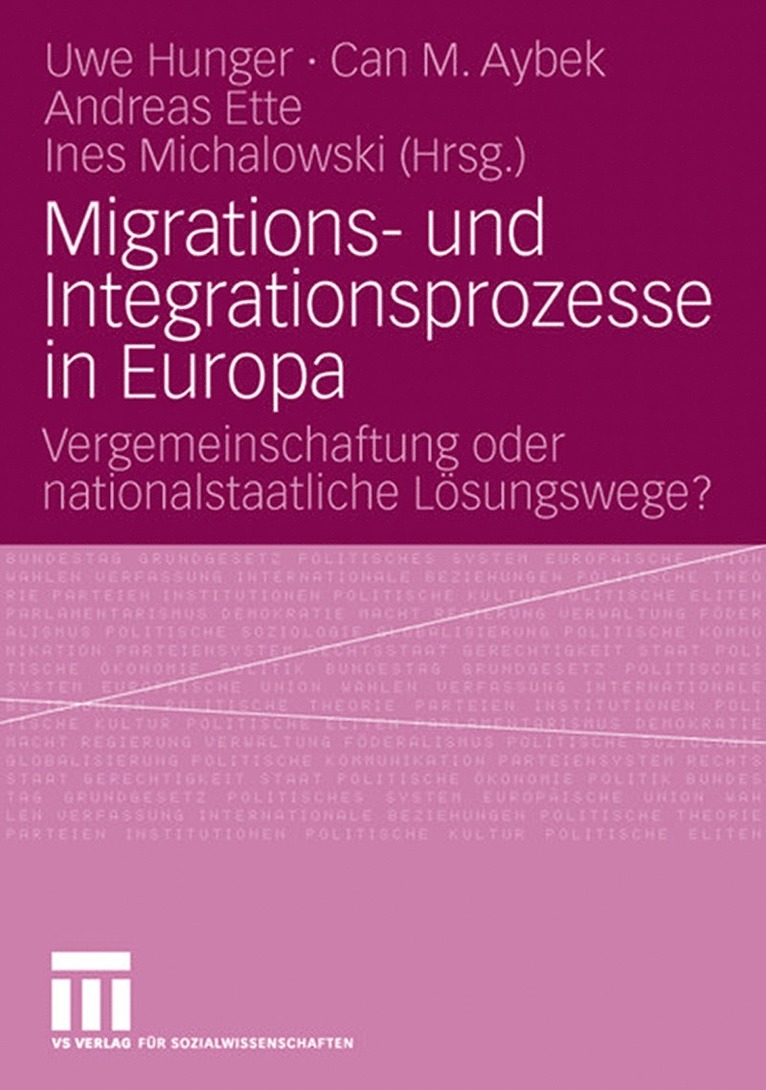 Uwe Hunger, Can M. Aybek, Andreas Ette, Ines Michalowski - Migrations- und Integrationsprozesse in Europa, Häftad