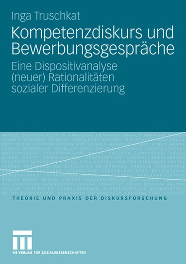 Inga Truschkat - Kompetenzdiskurs und Bewerbungsgespräche, Häftad