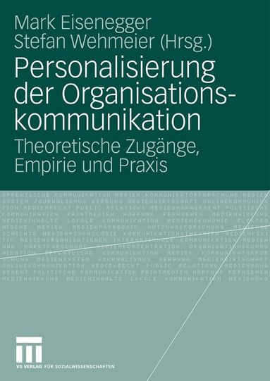 Mark Eisenegger, Stefan Wehmeier - Personalisierung der Organisationskommunikation, Häftad