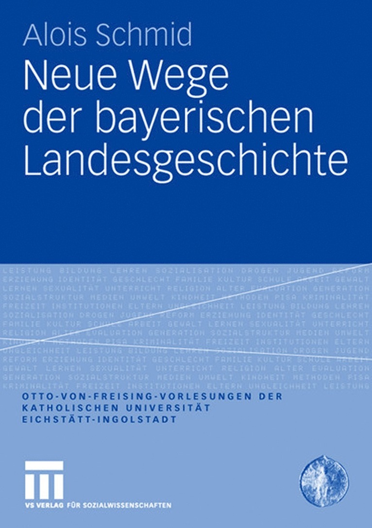 Neue Wege der bayerischen Landesgeschichte 1