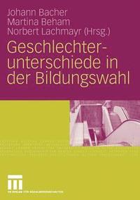 bokomslag Geschlechterunterschiede in der Bildungswahl