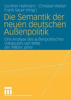 bokomslag Die Semantik der neuen deutschen Außenpolitik