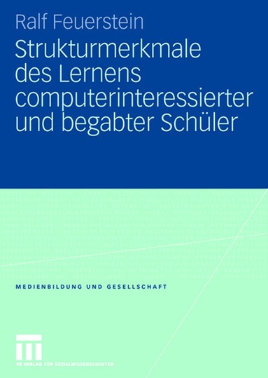 Ralf Feuerstein - Strukturmerkmale des Lernens computerinteressierter und begabter Schüler, Häftad