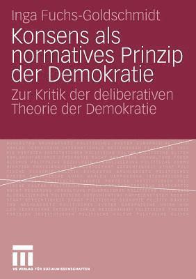 Konsens als normatives Prinzip der Demokratie 1