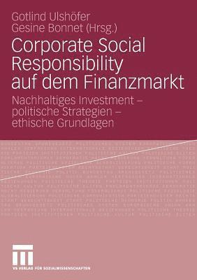 Gotlind B. Ulshöfer, Gesine Bonnet - Corporate Social Responsibility auf dem Finanzmarkt, Häftad