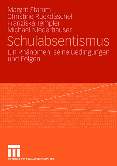 Margrit Stamm, Christine Ruckdäschel, Franziska Templer, Michael Niederhauser, Margrit Stamm, Christine Ruckdäschel - Schulabsentismus, Häftad