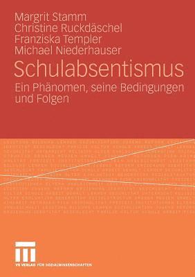 Margrit Stamm, Christine Ruckdäschel, Franziska Templer, Michael Niederhauser, Margrit Stamm, Christine Ruckdäschel - Schulabsentismus, Häftad