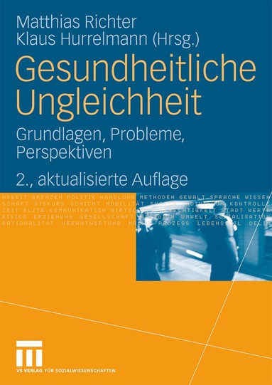 Matthias Richter, Klaus Hurrelmann - Gesundheitliche Ungleichheit, Inbunden