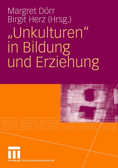 Margret Dörr, Birgit Herz - "Unkulturen" in Bildung und Erziehung, Häftad