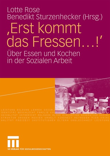 Lotte Rose, Benedikt Sturzenhecker - 'Erst kommt das Fressen ...!', Häftad