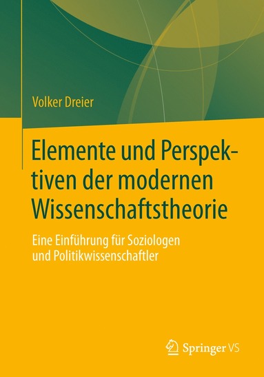 bokomslag Elemente und Perspektiven der modernen Wissenschaftstheorie