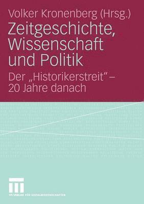 Zeitgeschichte, Wissenschaft und Politik 1