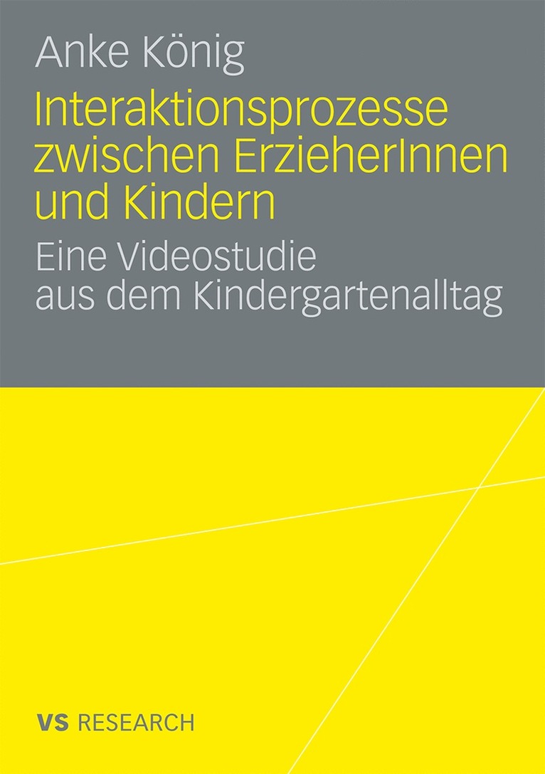 Interaktionsprozesse zwischen ErzieherInnen und Kindern 1