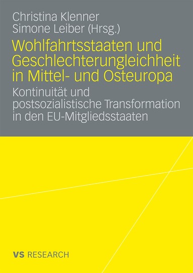 Christina Klenner, Simone Leiber - Wohlfahrtsstaaten und Geschlechterungleichheit in Mittel- und Osteuropa, Häftad