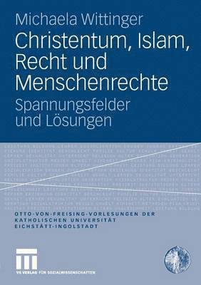 Christentum, Islam, Recht und Menschenrechte 1