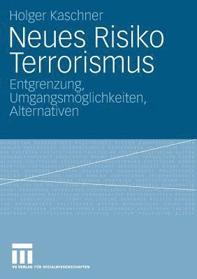 bokomslag Neues Risiko Terrorismus