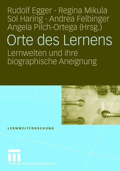 Rudolf Egger, Regina Mikula, Sol Haring, Andrea Felbinger, Angela Pilch Ortega - Orte des Lernens, Häftad