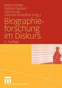 bokomslag Biographieforschung im Diskurs