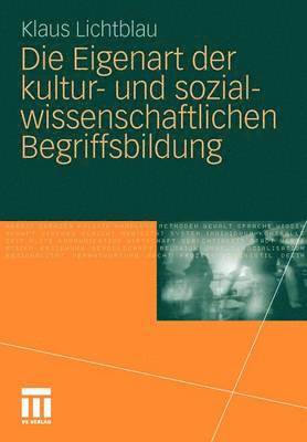 bokomslag Die Eigenart der kultur- und sozialwissenschaftlichen Begriffsbildung