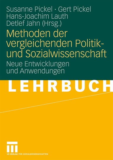 Susanne Pickel, Gert Pickel, Hans-Joachim Lauth, Detlef Jahn - Methoden der vergleichenden Politik- und Sozialwissenschaft, Häftad