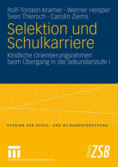 Rolf-Torsten Kramer, Werner Helsper, Sven Thiersch, Carolin Ziems - Selektion und Schulkarriere, Häftad