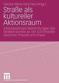 bokomslag Straße als kultureller Aktionsraum