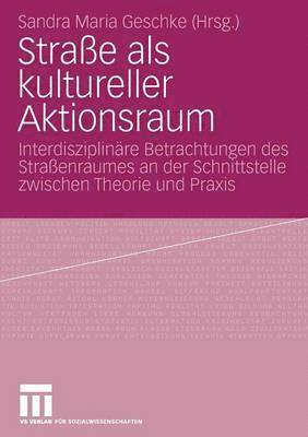 bokomslag Straße als kultureller Aktionsraum