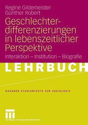 Regine Gildemeister, Günther Robert, Regine Gildemeister, Günther Robert - Geschlechterdifferenzierungen in lebenszeitlicher Perspektive, Häftad