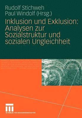 Inklusion und Exklusion: Analysen zur Sozialstruktur und sozialen Ungleichheit 1