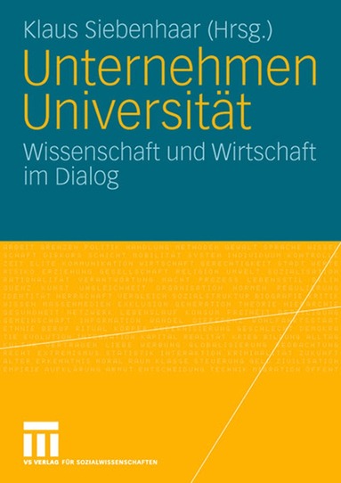 Klaus Siebenhaar, Klaus Siebenhaar - Unternehmen Universität, Häftad