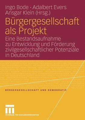 Ingo Bode, Adalbert Evers, Ansgar Klein - Bürgergesellschaft als Projekt, Häftad