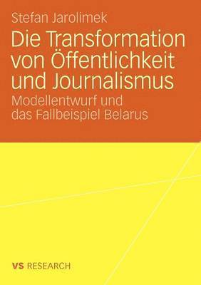 bokomslag Die Transformation von ffentlichkeit und Journalismus