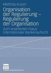 bokomslag Organisation der Regulierung - Regulierung der Organisation