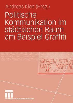 bokomslag Politische Kommunikation im stdtischen Raum am Beispiel Graffiti