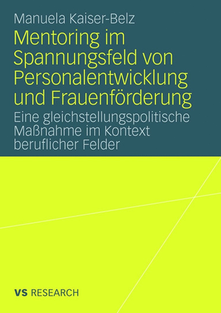 Manuela Kaiser-Belz - Mentoring im Spannungsfeld von Personalentwicklung und Frauenförderung, Häftad