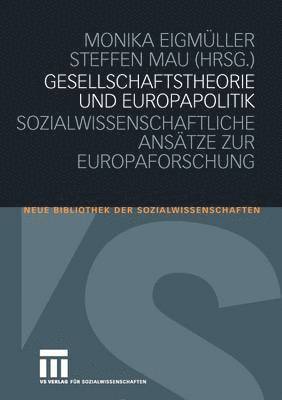 Gesellschaftstheorie und Europapolitik 1