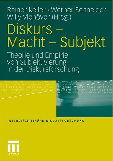 Reiner Keller, Werner Schneider, Willy Viehöver - Diskurs - Macht - Subjekt, Häftad