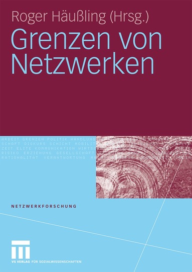 Roger Häußling - Grenzen von Netzwerken, Häftad