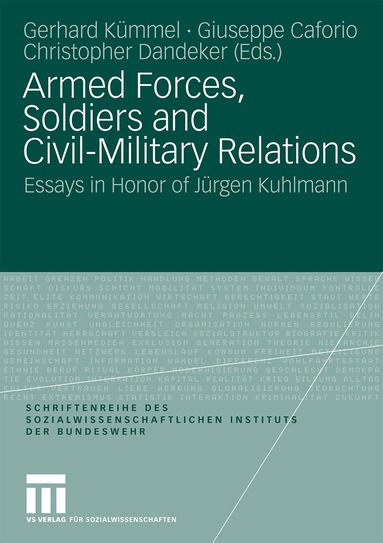 Gerhard Kümmel, Giuseppe Caforio, Christopher Dandeker - Armed Forces, Soldiers and Civil-Military Relations, Häftad