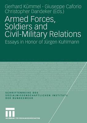 Armed Forces, Soldiers and Civil-Military Relations 1