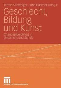 bokomslag Geschlecht, Bildung und Kunst