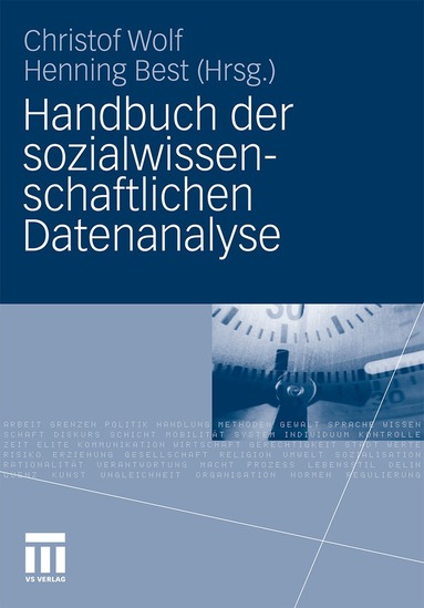 Christof Wolf, Henning Best - Handbuch der sozialwissenschaftlichen Datenanalyse, Inbunden