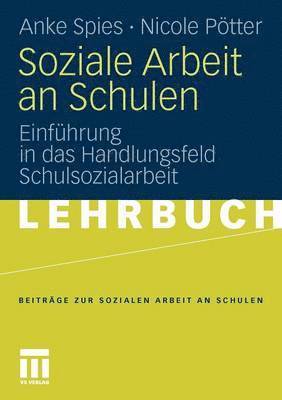 Anke Spies, Nicole Pötter, Nicole P. Tter - Soziale Arbeit an Schulen, Häftad