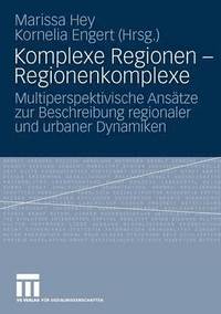 bokomslag Komplexe Regionen - Regionenkomplexe