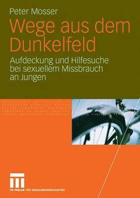 Wege aus dem Dunkelfeld 1