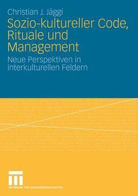 Sozio-kultureller Code, Ritual und Management 1