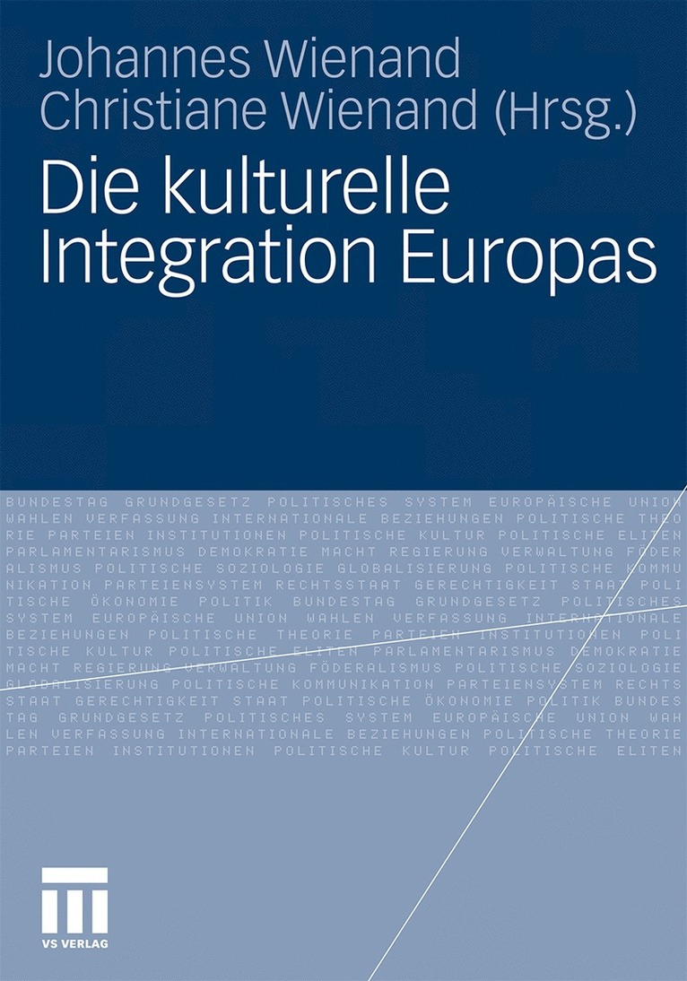 Johannes Wienand, Christiane Wienand - Die kulturelle Integration Europas, Häftad